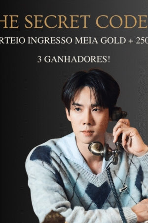 SORTEIO INGRESSO MEIA GOLD - YOO YEON SEOK - THE SECRET CODE Y + 250,00 EM DINHEIRO