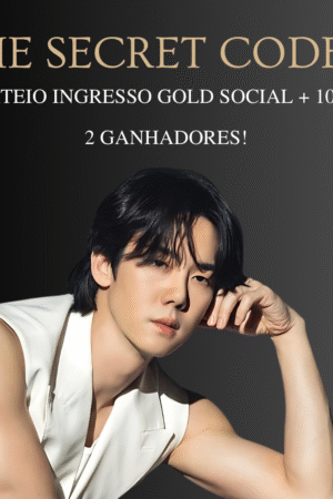 SORTEIO INGRESSO GOLD SOCIAL - YOO YEON SEOK - THE SECRET CODE Y + 100,00 EM DINHEIRO