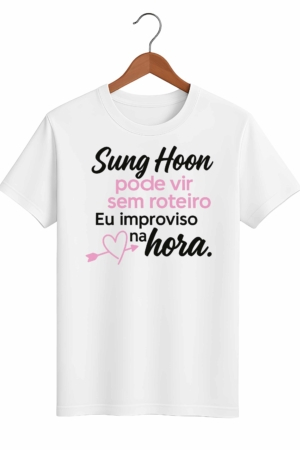 CAMISETA SUNG HOON - OPÇÃO 16 -T-SHIRT FEMININA - 2 DIAS ÚTEIS PARA ENVIO