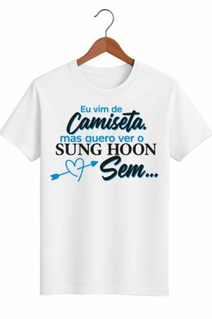 CAMISETA SUNG HOON - OPÇÃO 13 -T-SHIRT FEMININA - 2 DIAS ÚTEIS PARA ENVIO