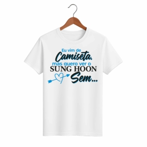 CAMISETA SUNG HOON - OPÇÃO 13 - UNISSEX - 2 DIAS ÚTEIS PARA ENVIO