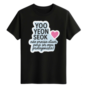 CAMISETA YOO YEON SEOK - OPÇÃO 33 - UNISSEX - 2 DIAS ÚTEIS PARA ENVIO