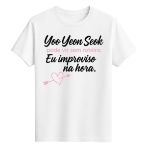 CAMISETA YOO YEON SEOK - OPÇÃO 2 - UNISSEX - 2 DIAS ÚTEIS PARA ENVIO