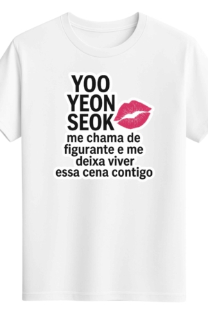 CAMISETA YOO YEON SEOK - OPÇÃO 26 - UNISSEX - 2 DIAS ÚTEIS PARA ENVIO