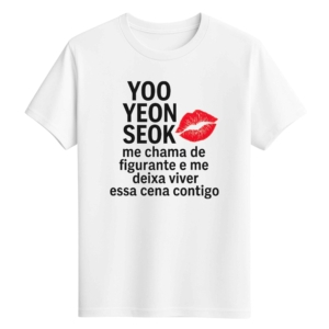 CAMISETA YOO YEON SEOK - OPÇÃO 29 - UNISSEX - 2 DIAS ÚTEIS PARA ENVIO