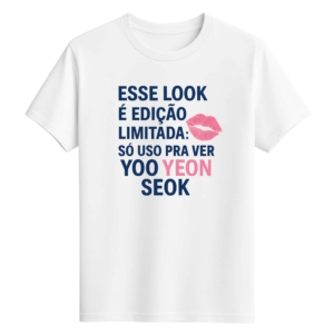 CAMISETA YOO YEON SEOK - OPÇÃO 19 -T-SHIRT FEMININA - 2 DIAS ÚTEIS PARA ENVIO