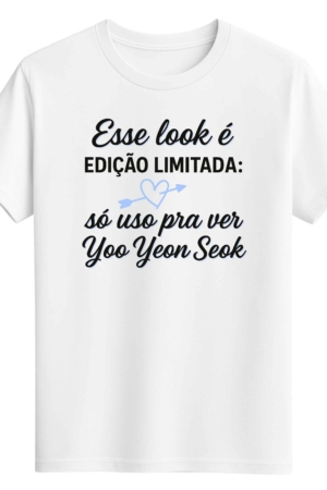 CAMISETA YOO YEON SEOK - OPÇÃO 40 -T-SHIRT FEMININA - 2 DIAS ÚTEIS PARA ENVIO